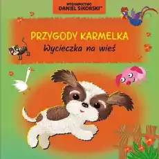 Wycieczka na wieś Przygody Karmelka Książki Dla dzieci