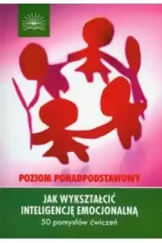 Jak wykształcić inteligencję emocjonalną ponadpod Książki Ezoteryka senniki horoskopy