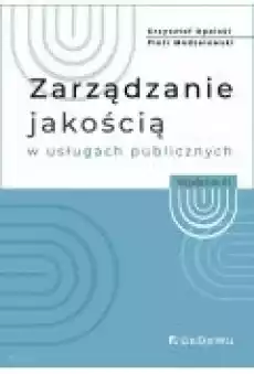 Zarządzanie jakością w usługach publicznych Książki Biznes i Ekonomia