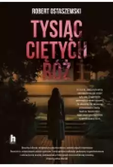 Tysiąc ciętych róż Książki Ebooki