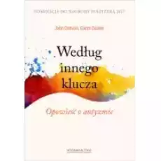 Według innego klucza Opowieść o autyzmie Książki Literatura faktu