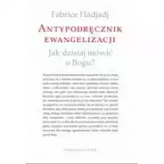 Antypodręcznik ewangelizacji Książki Religia