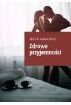 Zdrowe przyjemności Książki Ebooki