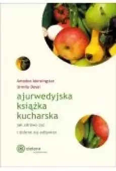 Ajurwedyjska książka kucharska Książki Poradniki