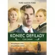 Koniec defilady Czas zmian Tom 2 Książki Literatura piękna