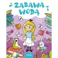 Postaci z bajek Zabawa wodą Książki Dla dzieci