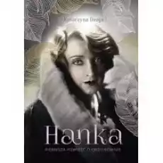 Hanka Pierwsza powieść o Ordonównie Książki Literatura obyczajowa