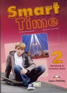 Smart Time 2 WB Grammar EXPRESS PUBLISHING Książki Podręczniki w obcych językach Język angielski