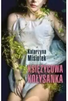 Księżycowa kołysanka Książki Literatura obyczajowa