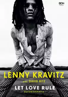 Lenny Kravitz Let Love Rule Autobiografia Książki Sztuka