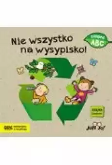 Nie wszystko na wysypisko Książki Dla dzieci